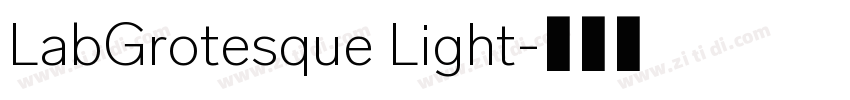 LabGrotesque Light字体转换